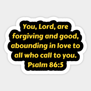 Bible Verse Psalm 86:5 Sticker